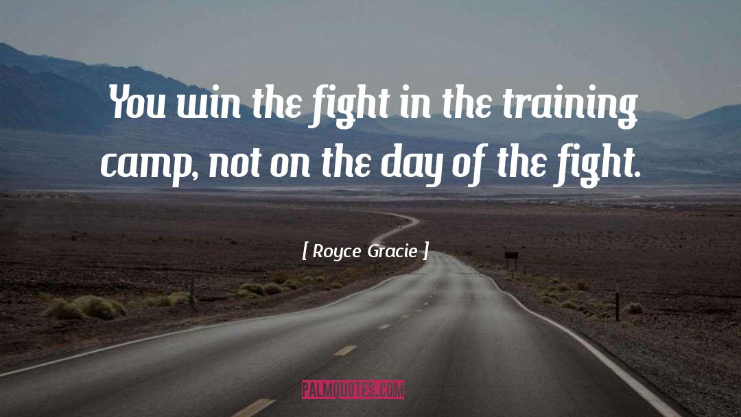 Training Camp quotes by Royce Gracie