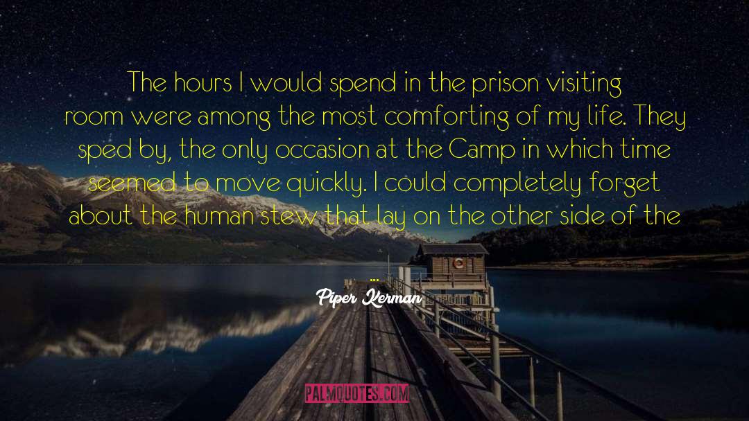 Training Camp quotes by Piper Kerman