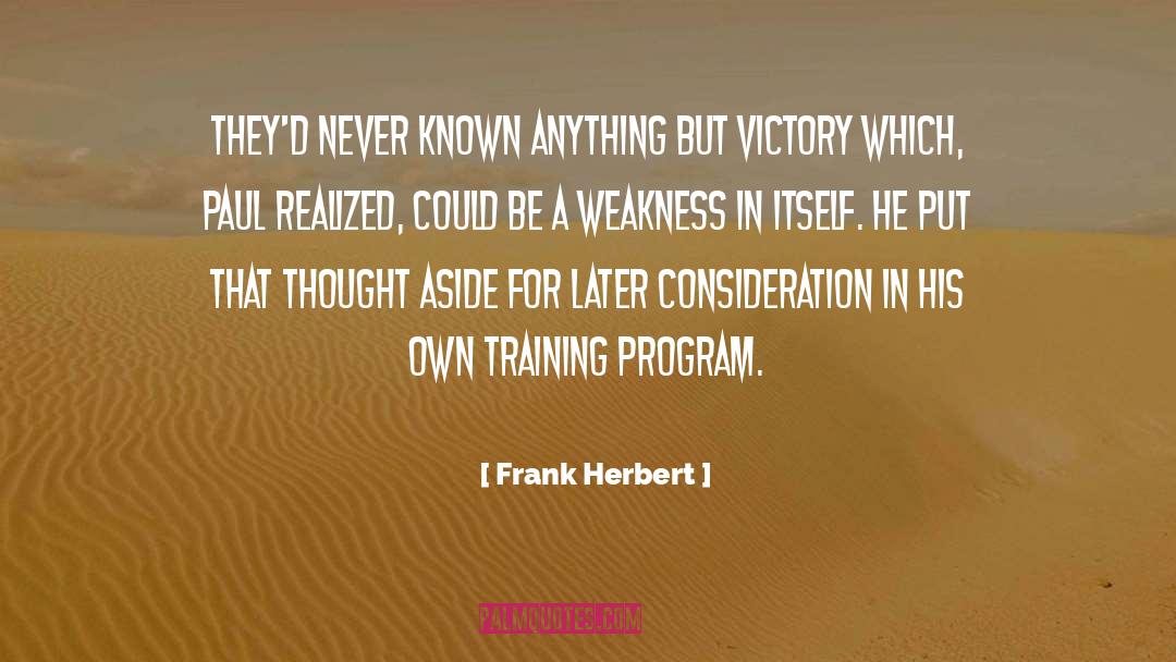 Training For A Marathon quotes by Frank Herbert