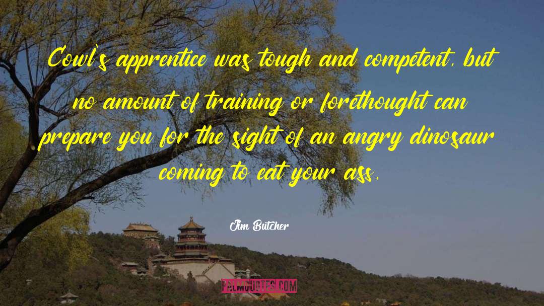 Training For The Olympics quotes by Jim Butcher