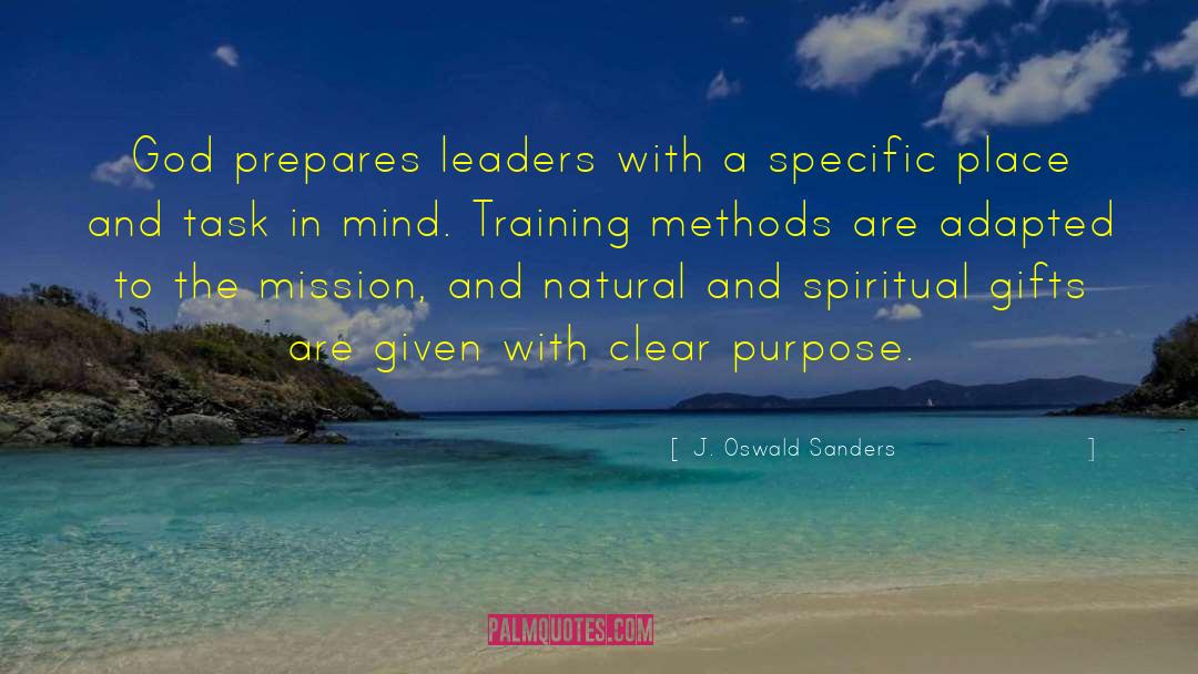 Training Methods quotes by J. Oswald Sanders