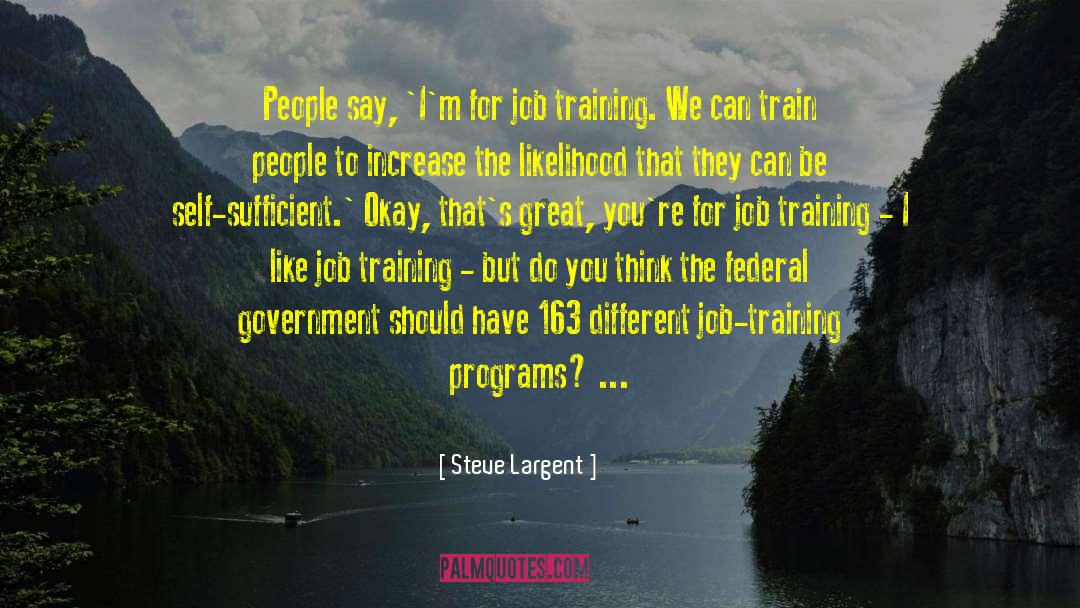 Training Programs quotes by Steve Largent