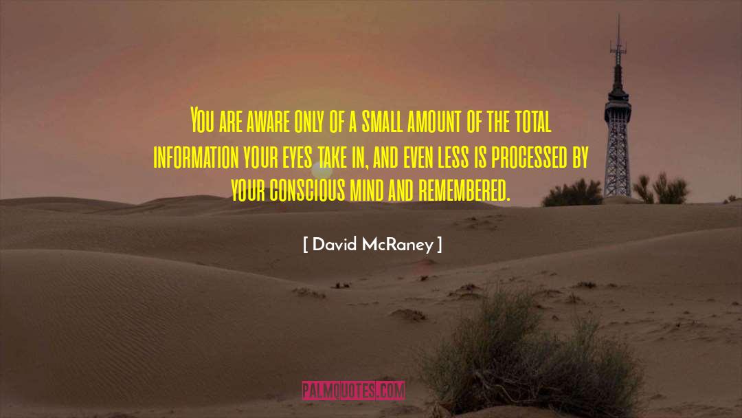 Training The Mind quotes by David McRaney