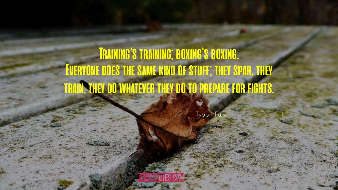 Training The Unfortunate quotes by Tyson Fury