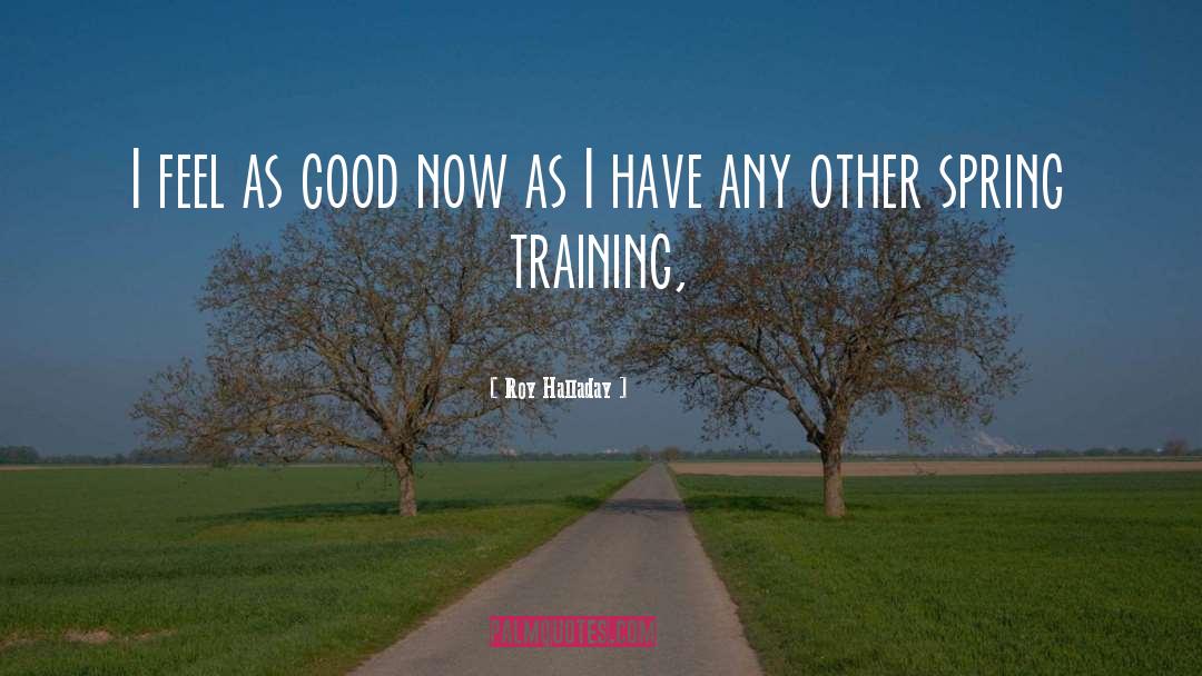 Training Tumblr quotes by Roy Halladay