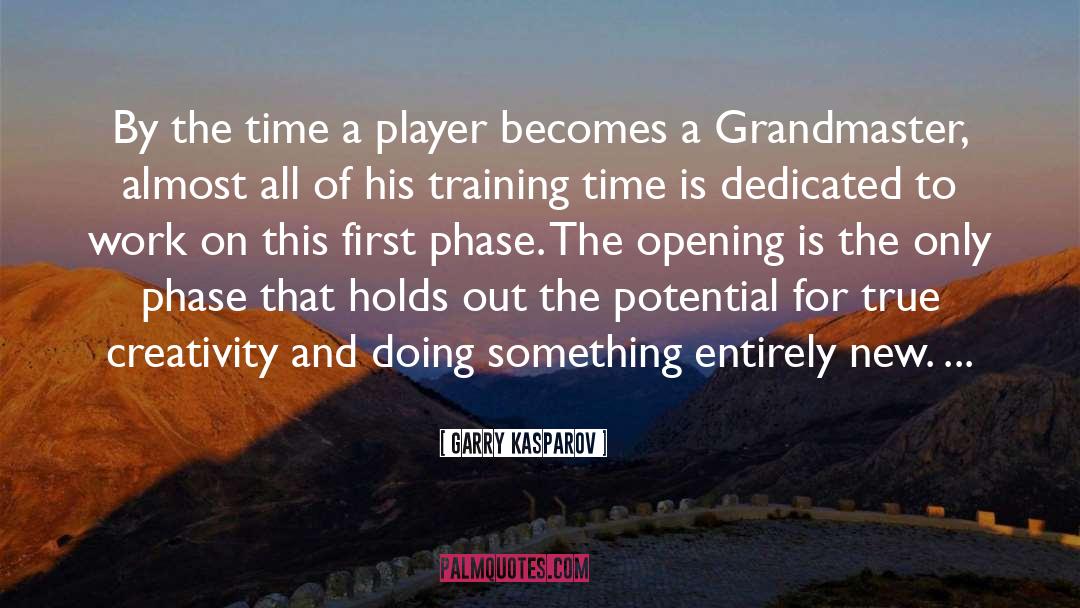 Training Yourself quotes by Garry Kasparov