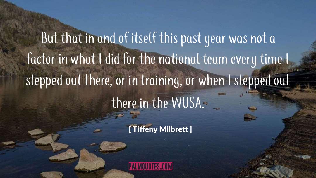 Training Yourself quotes by Tiffeny Milbrett