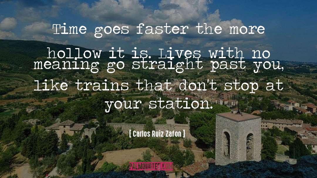 Trains quotes by Carlos Ruiz Zafon