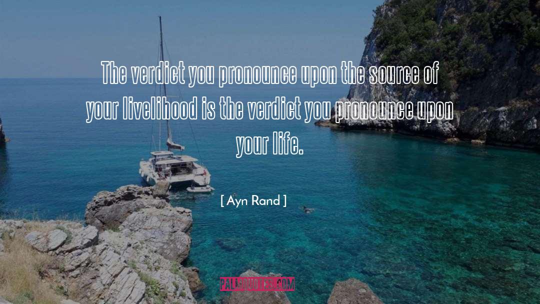 Traipsing Pronounce quotes by Ayn Rand