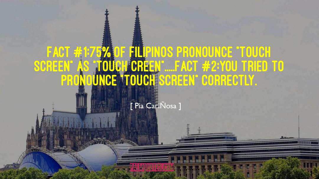 Traipsing Pronounce quotes by Pia CariÑosa