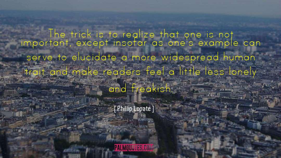 Trait quotes by Phillip Lopate