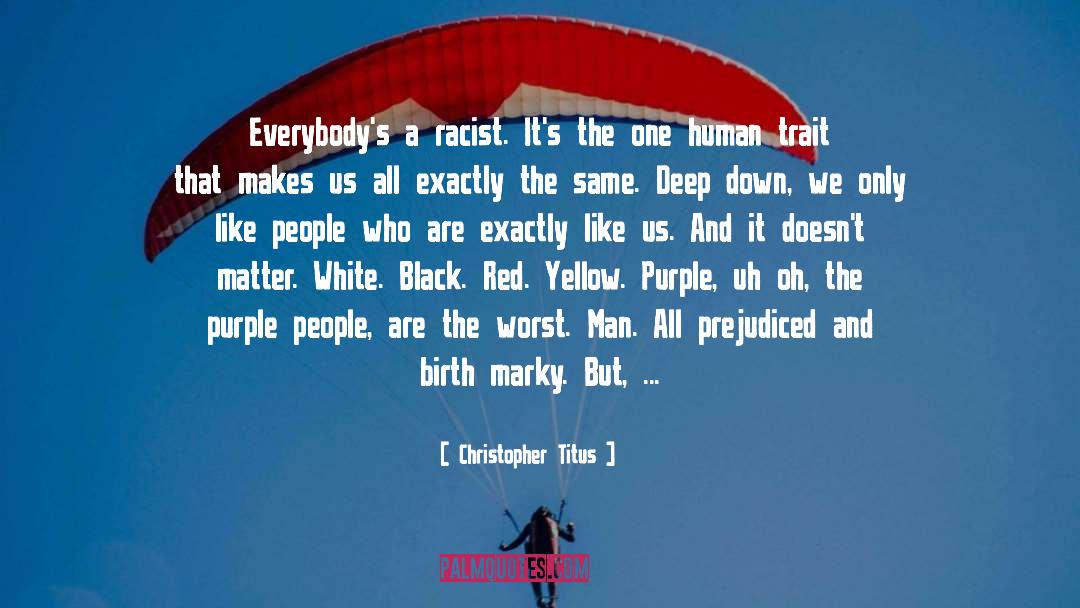 Trait quotes by Christopher Titus