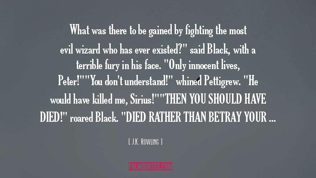 Traitor quotes by J.K. Rowling