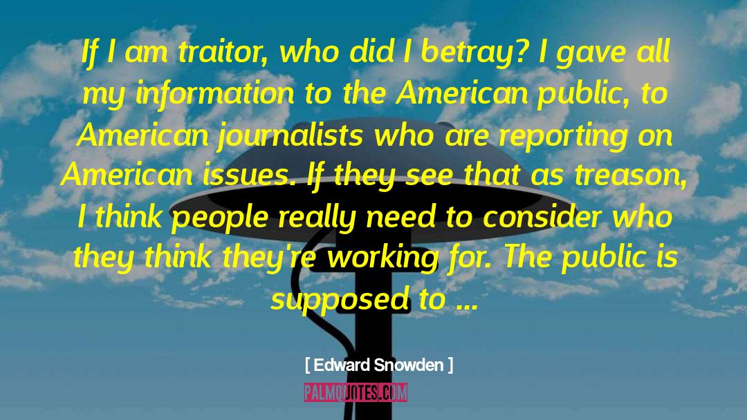 Traitor quotes by Edward Snowden