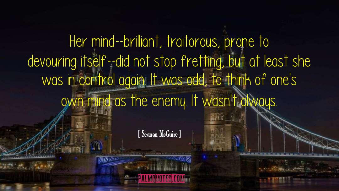 Traitorous I quotes by Seanan McGuire