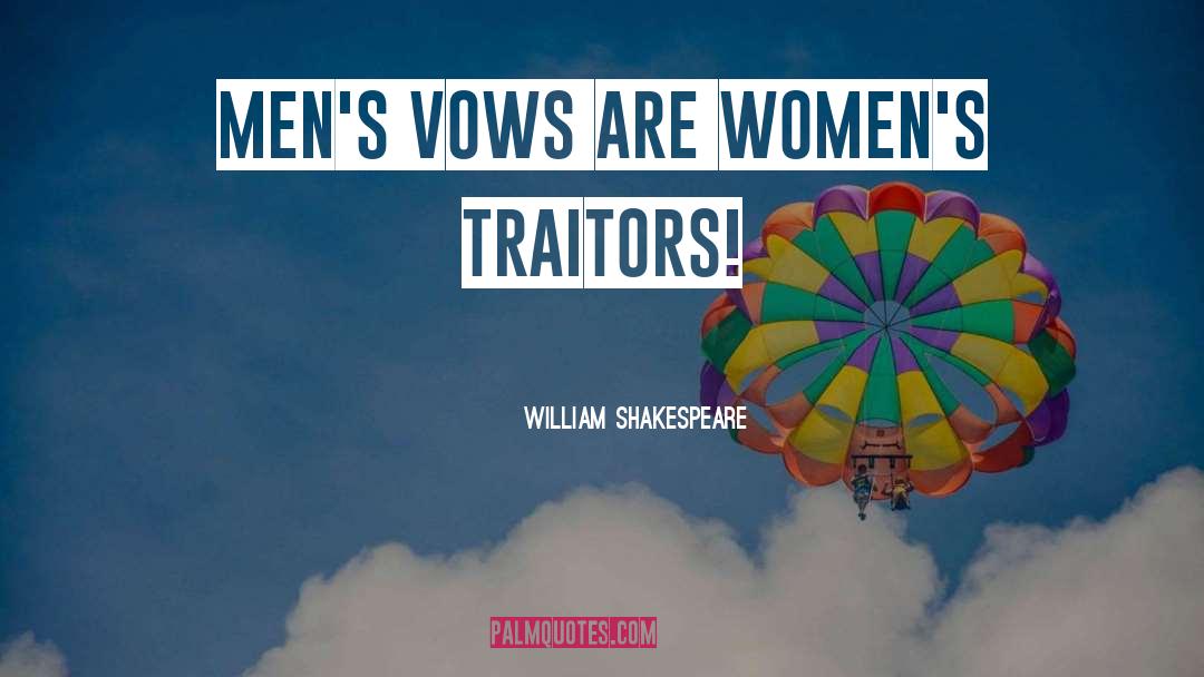 Traitors quotes by William Shakespeare