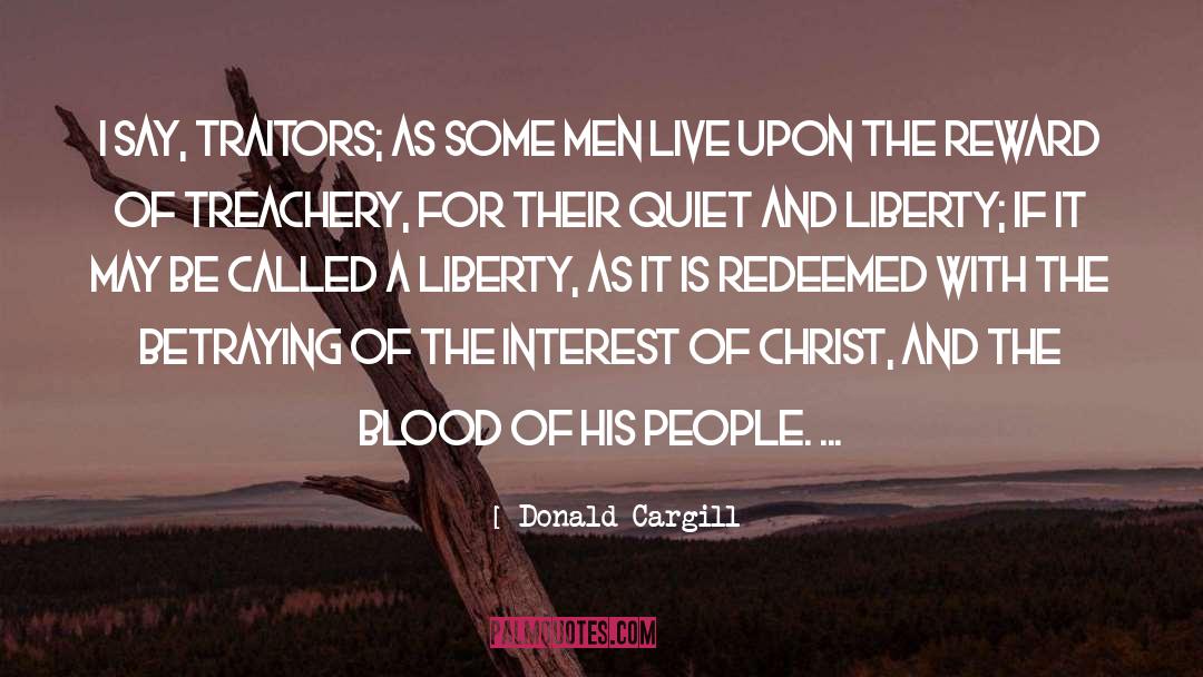Traitors quotes by Donald Cargill