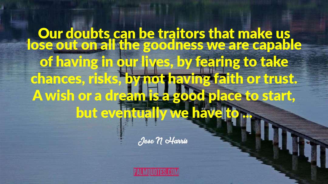Traitors quotes by Jose N Harris