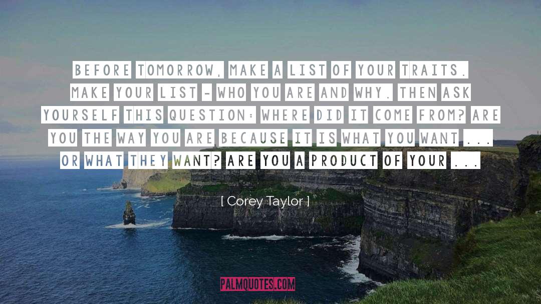 Traits Traits Of A Leader quotes by Corey Taylor