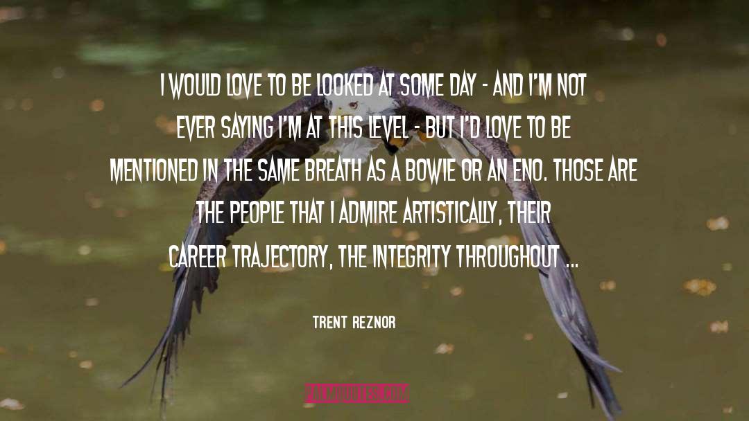 Trajectory quotes by Trent Reznor