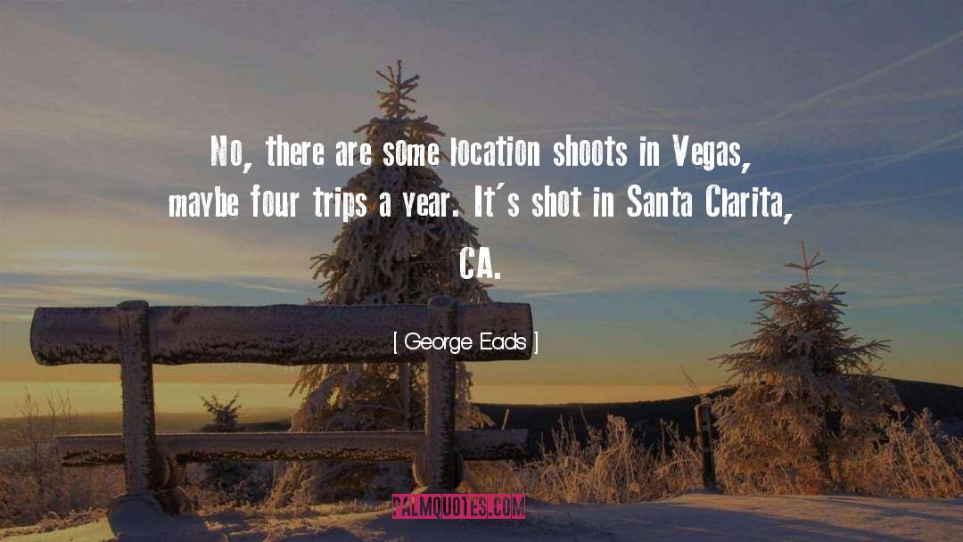 Tralles Location quotes by George Eads