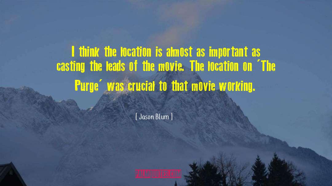 Tralles Location quotes by Jason Blum