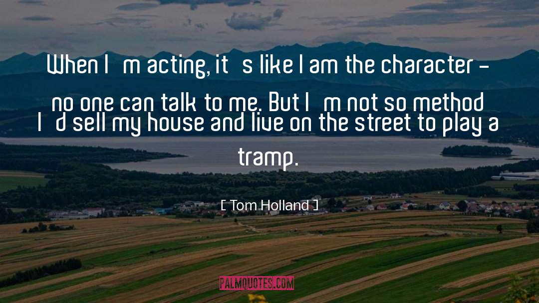 Tramp quotes by Tom Holland