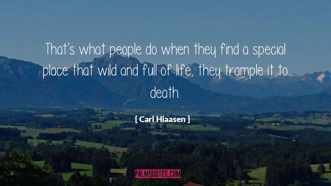 Trample quotes by Carl Hiaasen