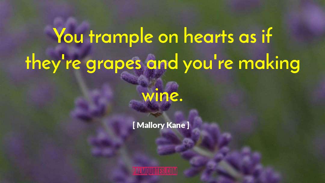 Trample Upon quotes by Mallory Kane