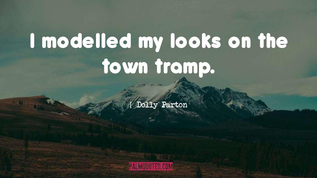 Tramps quotes by Dolly Parton