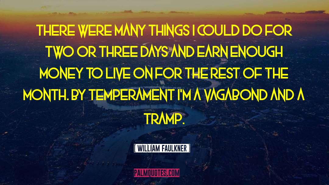 Tramps quotes by William Faulkner