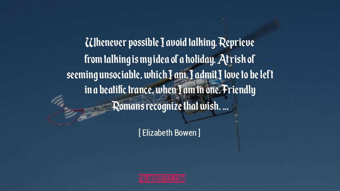 Trance quotes by Elizabeth Bowen