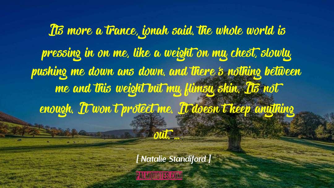 Trance quotes by Natalie Standiford