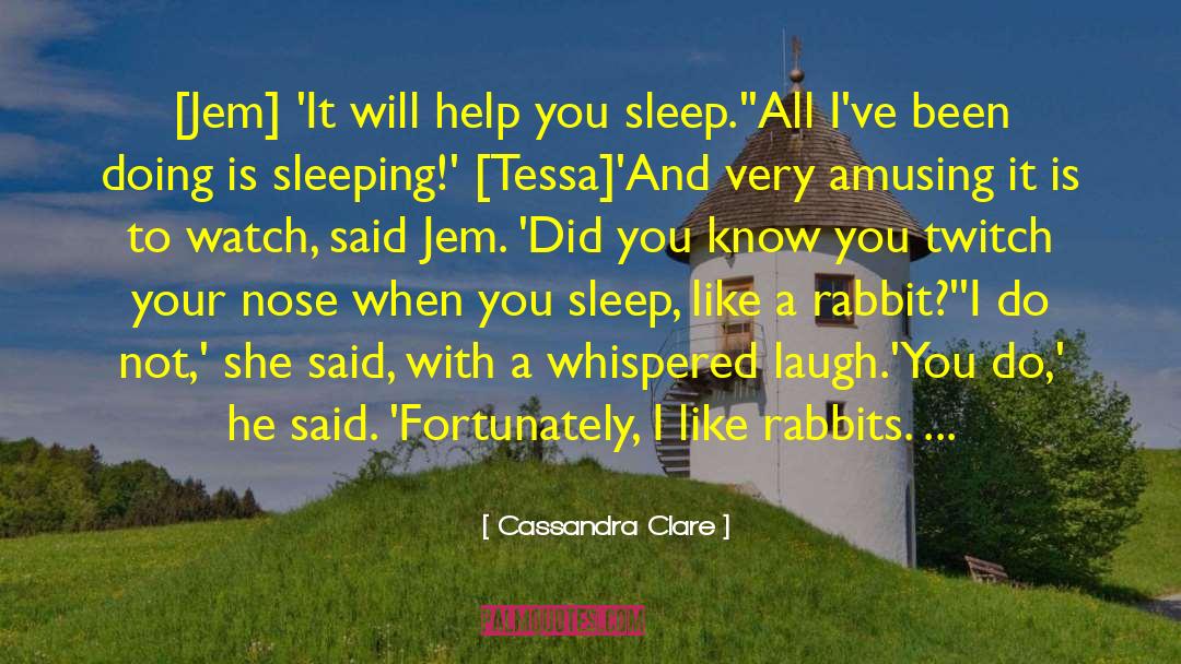 Trancing A Rabbit quotes by Cassandra Clare