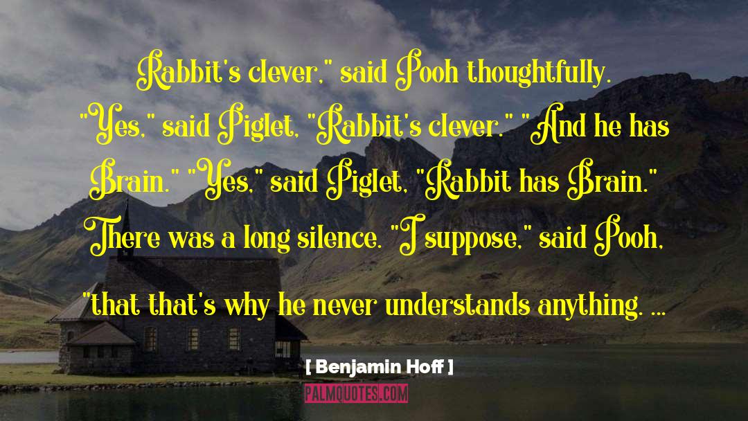 Trancing A Rabbit quotes by Benjamin Hoff