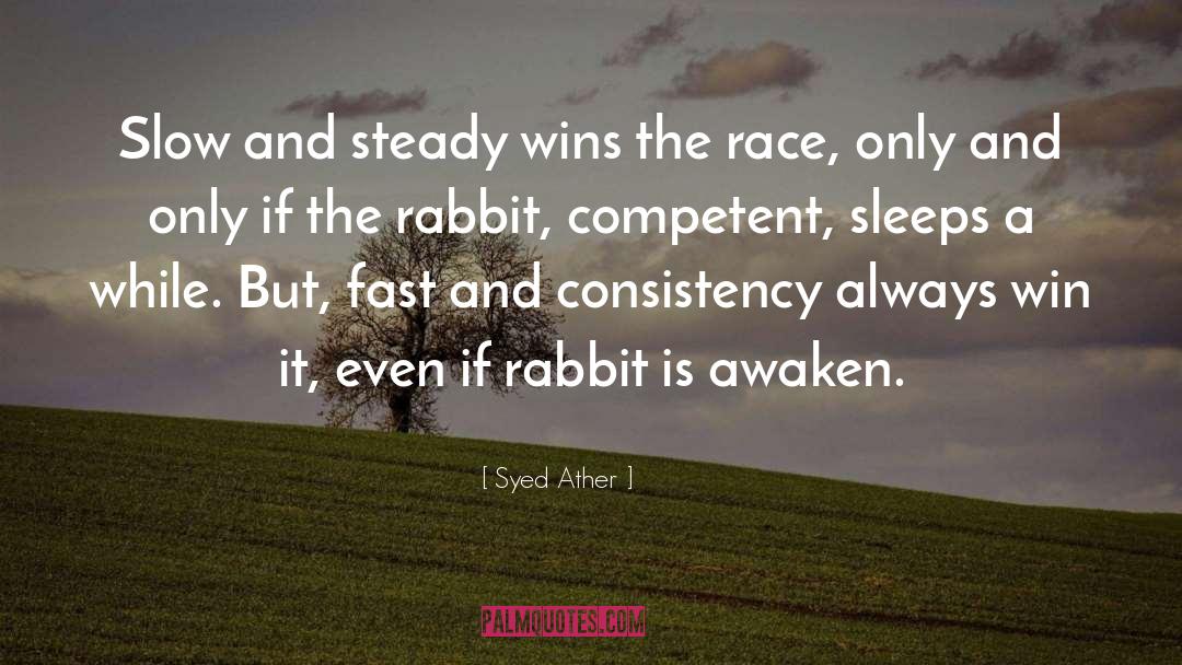 Trancing A Rabbit quotes by Syed Ather