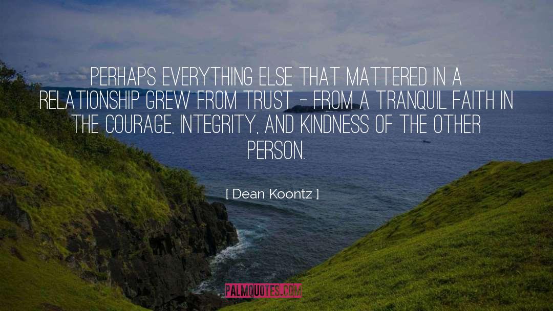 Tranquil quotes by Dean Koontz