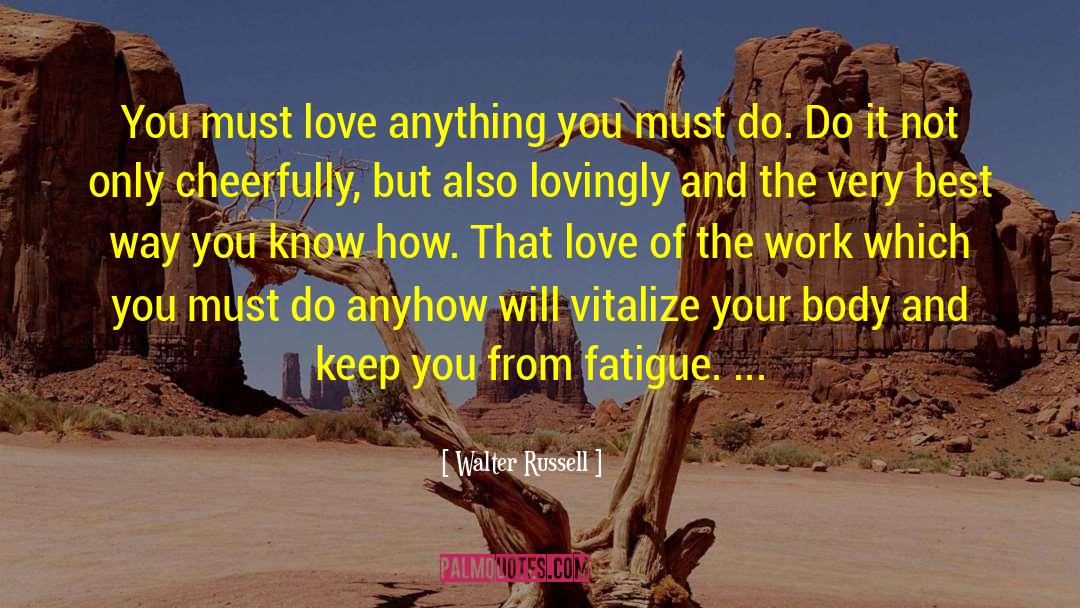 Tranquility And Love quotes by Walter Russell