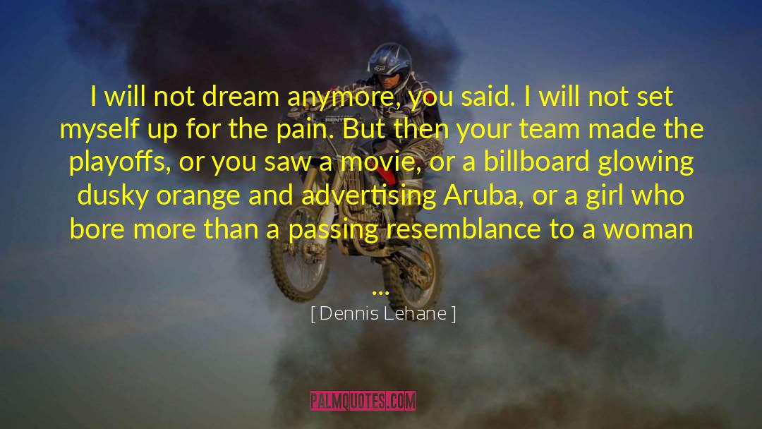 Tranquilo Aruba quotes by Dennis Lehane