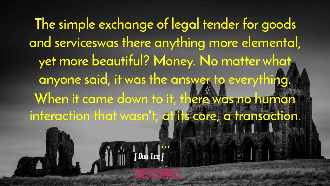 Transaction quotes by Don Lee