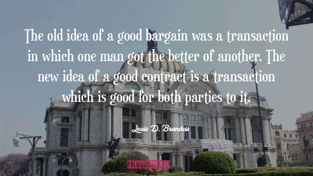 Transaction quotes by Louis D. Brandeis