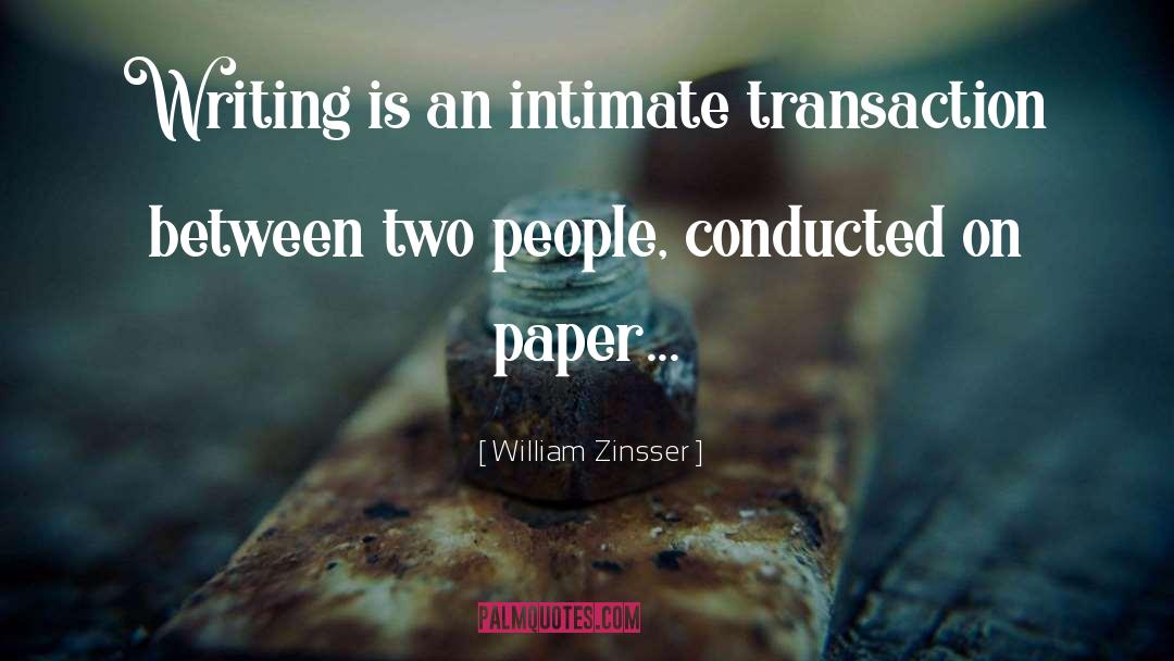 Transaction quotes by William Zinsser