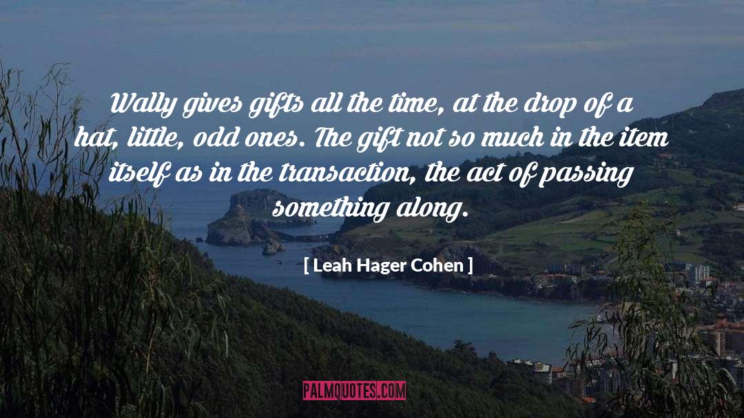 Transaction quotes by Leah Hager Cohen