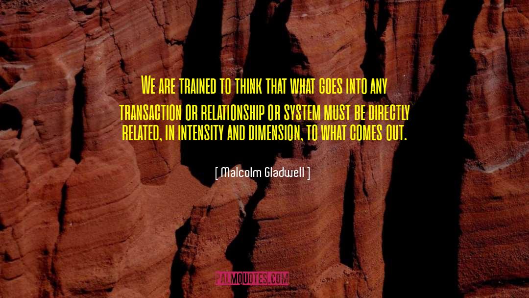 Transaction quotes by Malcolm Gladwell