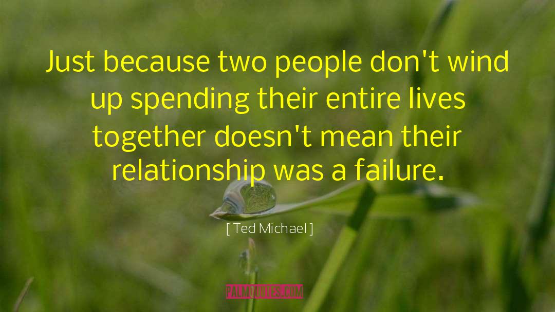 Transactional Relationship quotes by Ted Michael