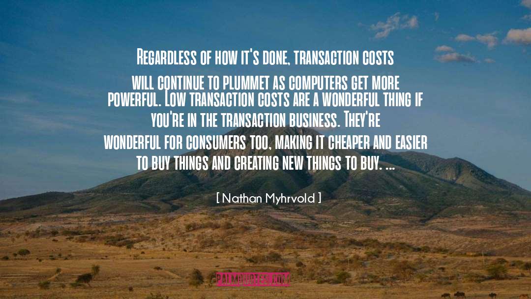 Transactions quotes by Nathan Myhrvold