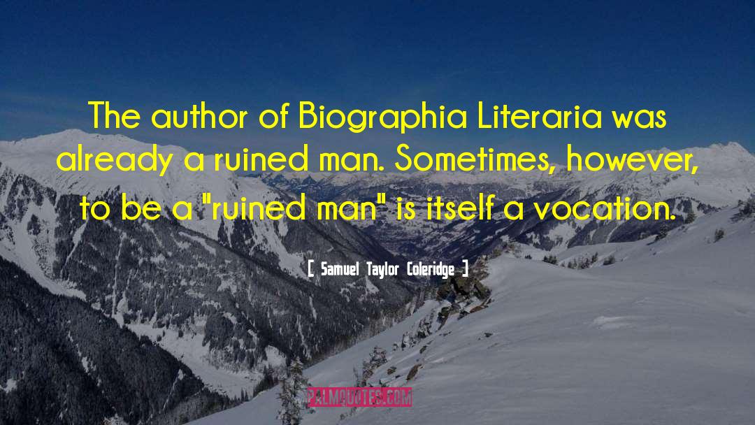 Transcedent Man quotes by Samuel Taylor Coleridge