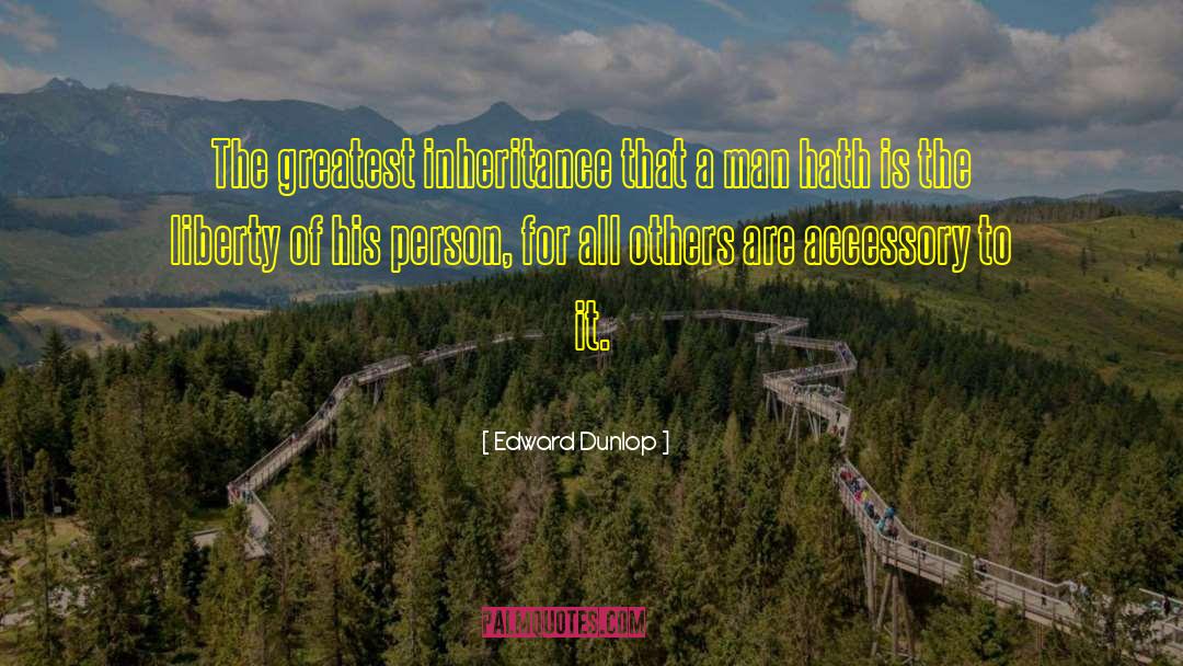 Transcedent Man quotes by Edward Dunlop