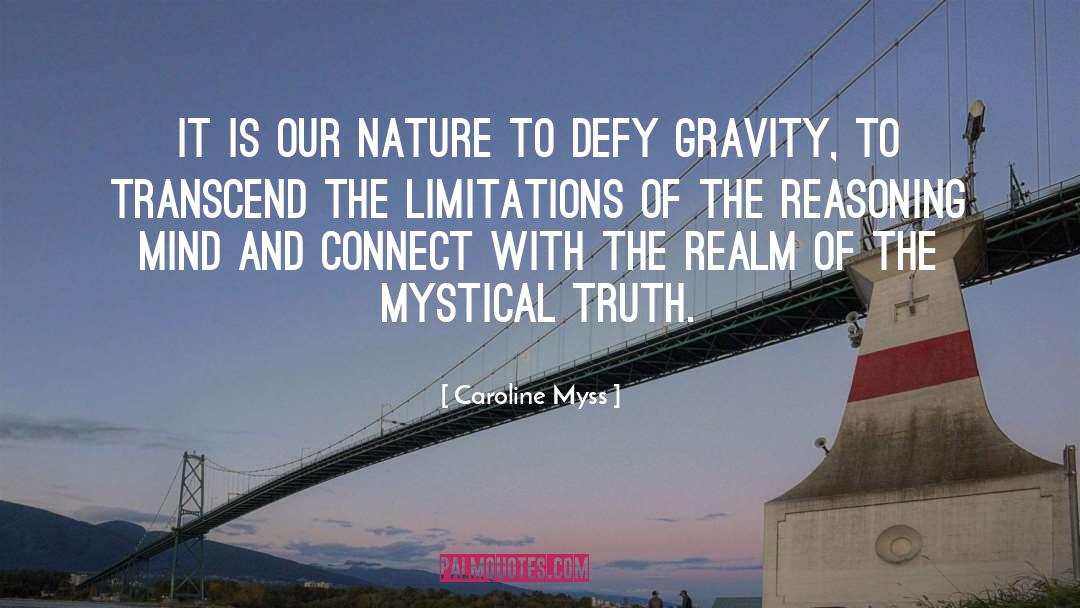 Transcend quotes by Caroline Myss