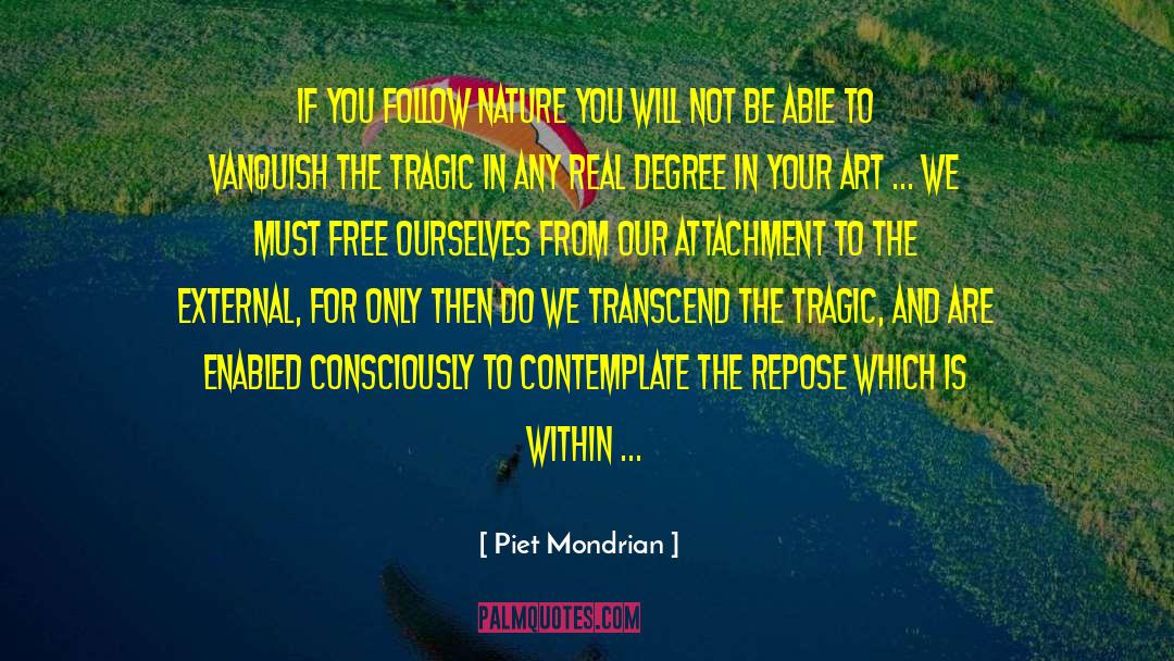 Transcend quotes by Piet Mondrian